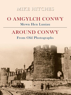 cover image of Around Conwy from Old Photographs